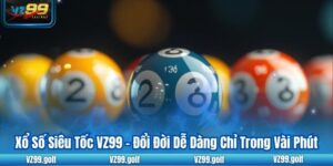 Xổ Số Siêu Tốc VZ99 - Đổi Đời Dễ Dàng Chỉ Trong Vài Phút 83 Xổ Số Siêu Tốc VZ99 - Đổi Đời Dễ Dàng Chỉ Trong Vài Phút