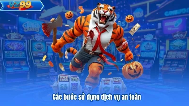 Chính Sách Bảo Mật 7 Các bước sử dụng dịch vụ an toàn